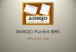 AG6QO Packet BBS - WordPress.com€¦ · AG6QO BBS Services • Message Store and Forward –Forwards messages (Packet mail) anywhere in the world –Hierarchical message addressing