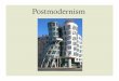 Postmodernism › blogs.c… · Postmodernism In Modernism, art often replaces religion • American poet Wallace Stevens: ““In an age of disbelief…it is for the poet to supply