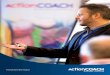 Franchise Information - ActionCOACH · success of our franchise. ActionCOACH created the industry and set the standards the industry lives by, including being the first coaching company