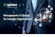 Management of Change for Complex Orga · PDF file Management of Change for Complex Organizations Management of Change, as applied to PSM-regulated facilities, was enacted in 1992 under