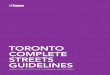 Toronto Complete Streets Guideline€¦ · surveys, photo contests, walkshops and bike tours, to examine international best practices, assess current strengths and gaps in Toronto’s