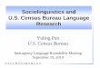 Sociolinguistics and U.S. Census Bureau Language Research › Publications › PAN_ILR_9-10-10_V2.pdf · PDF file Sociolinguistics and U.S. Census Bureau Language Research Yuling