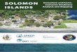 SOLOMON Ecosystem and Socio- economic Resilience ISLANDS ... · Solomon Islands ESRAM: Volume 1 ESRAM Introduction and National Assessment iv 5.11 Mangroves 73 5.12 Sea / Ocean 74