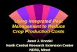 Using Integrated Pest Management to Reduce Crop Production …€¦ · Small Grain Disease Forecasting System • Fusarium head blight, tan spot, Stagnospora (Septoria) • use weather