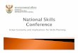 Green Economy and implications for Skills Planning National Skills... · land degradation. South Africa ... one of the ten ‘jobs drivers and The ‘Industrial Policy Action Plan’3