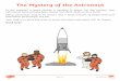 The Mystery of the Astronaut · 2 days ago · The Mystery of the Astronaut In the summer, a space shuttle is heading to space. For the mission, two astronauts have already been chosen