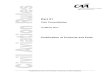 CAA Consolidation, Civil Aviation Rules, Part 21 Certification of ... · 21.181 Transfer of certificate..... 39 Certification Requirements 39 21.191 Standard and restricted category
