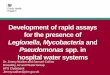 Development of rapid assays for the presence ofWalker+Scotland… · • Guidance on the control and prevention of Legionnaires’ disease in England Technical paper 1 – disease