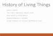 History of Living Thingshelmsscience.weebly.com/uploads/3/1/1/3/31138641/...Early Earth Earth is 4.6 billion years old The earth started off much hotter than today. The earth’s atmosphere