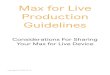 Max for Live Production Guidelines › resources › M4L... · Max menu toolbar, or use the key command Shift-Command-E / Shift-Ctrl-E. The focus should be on making a readable and