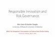 Responsible Innovation and Risk Governance · Risk Society Towards a New Modernity . Risk Assessment in the Federal Government: Managing the Progress Research ! boratory and ; Field