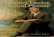 Frontier Doctor, · 1. Still, A. T. (Andrew Taylor), 1828-1917. 2. Osteopathic physicians—United ... Charles Still and Gerry Still, the book is returning in a paperback edition