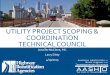 UTILITY PROJECT SCOPING & COORDINATION TECHNICAL …sp.rightofway.transportation.org › Documents › Meetings › 2015 Meet… · 4/29/2015 . INTRODUCTION On May 5, 2003, ... use