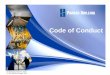 Code of Conduct · Code of Conduct 1 Understanding Our Code of Conduct Your Responsibilities under the Code of Conduct (the “Code”) Familiarize yourself with the Code, our policies,