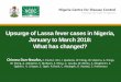 Upsurge of Lassa fever cases in Nigeria, January to March ...regist2.virology-education.com/presentations/2019/... · •This study explained the likely drivers of the upsurge of