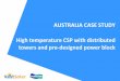 AUSTRALIA CASE STUDY High temperature CSP with …beta.csptoday.com/sites/default/files/Australia Case Study.pdfcommissioning completed 2Q 2016 •30MW JSS1 project well developed