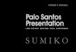 OWNER’S MANUAL Palo Santos Presentation · the Palo Santos is simple and unequivocal: to deliver the highest level of real world performance to the vinyl lover. The Palo Santos