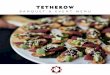 B&C MenusJan 2018...should complement your event in an understated yet noticeable way. The Tetherow banquet and catering The Tetherow banquet and catering staff is fully engaged in