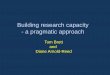 Building research capacity - a pragmatic approach€¦ · PHCRED University of WA Combined Universities Centre for Rural Health University of Notre Dame . Participate (independently
