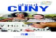 NYC CUNY transit map inside! about CUNY · 2018-06-01 · infinite array of academic programs taught by award-winning faculty, as well as sports, internships, scholarships and community