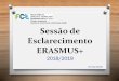 Divisão Académica Secção de Acolhimento e Mobilidade (SAM ... · SMS, o estudante deve: 1º) verificar na listagem de acordos interinstitucionais Erasmus, quais os acordos indicados