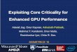 Exploiting Core Criticality for Enhanced GPU …omutlu/pub/CLAMS-core...Exploiting Core Criticality for Enhanced GPU Performance Adwait Jog, Onur Kayıran, Ashutosh Pattnaik, Mahmut