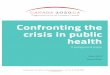 Confronting the crisis in public health - Canada 2020 · 2014-11-17 · Canada 2020 210 Dalhousie Street, Ottawa, Ontario k1n 7c8 (613) 789-0000 canada2020.ca !!! Confronting the