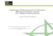 Optimal Placement of Phasor Measurement Units for State ... · practical solution for the PMU placement problem. 1.2 Project Objectives and Description State estimators provide optimal