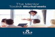 The Mentor Toolkit Worksheets - TERP associates · Mentor: TOOLKIT PAGE: 7 Mentoring Expectations The following set of mentee and mentor expectations are examples that work for informal