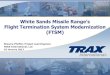 Flight Termination System Modernization (FTSM)€¦ · WSMR Range or beyond Mobile 1 Mobile 2 Unmanned Target 1 Unmanned Target 2 Missile 2 Range Control Node Test Bed Missile 1 Methods