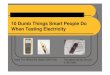 10 Dumb Things presentation · 2013-05-02 · 10 Dumb Things Smart People Do When Testing Electricity ... If Your Digital Multimeter Meets Today’s Safety Standards, It’s Fuse