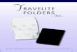 T RAVELITE FOLDERS - Ovadia Corporation › catalog › travelite-folders-ovadia.pdfCustom 3D Logo Available Wide variety of pad options Folders provide a safer more convenient way