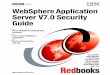 WebSphere Application Server V7.0 Security · WebSphere Application Server V7.0 Security Guide June 2009 International Technical Support Organization SG24-7660-00