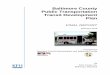 Baltimore County Public Transportation Transit Development Plan County Final... · 2019-03-24 · In addition to CountyRide, Baltimore County has various other transportation services,