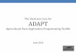 The Business Case for ADAPT - Amazon S3s3.amazonaws.com/aggateway_public/AgGatewayWeb...Agricultural Data Application Programming Toolkit June 2016 Introductions Mark Stelford •Soil