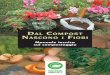 Dal Compost NasCoNo i Fiori - Agno Chiampo Ambiente · 2018-01-16 · postati o in un impianto di compostaggio industriale o con gli avanzi di cucina attraverso il compostaggio domestico