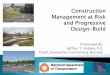 Transportation.org - Presented By: Jeffrey T. Folden, …...Design-Build Environmental Analysis (Noise, Air, Historical, etc.) Permitting Geotechnical and Utility Risks Right-of-Way