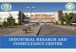INDUSTRIAL RESARCH AND CONSULTANCY CENTRE · BOOKLET INDUSTRY AND DEVELOPMENT INDUSTRIAL RESEARCH JOURNAL Publications . ... Federation of Arab scientific research council TRANSFER