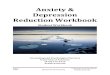 Anxiety & Depression Student Workbook · 2020-04-21 · Page 3 CAPS Getting Unstuck Workbook (479) 575-5276 (24/7) Health.uark.edu Welcome! Welcome to Anxiety and Depression Reduction