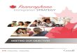 Francophone Immigration Strategy ... Canadaâ€™s Francophone Immigration Strategy will expand existing