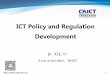 ICT Policy and Regulation Development - ITU · Internet data center（IDC） 2.3 thousands Internet access services provider 42 Mobile services resale operators 4 millions websites