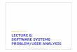 September 29, 2014 LECTURE 8, SOFTWARE SYSTEMS PROBLEM ...liacs.leidenuniv.nl › ~verbeekfj › courses › hci › hci2014-L08.pdf · • Structured abstract messages to communicate