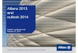 Allianz 2013 and outlook 2014 · 2018-08-13 · 2012 2013 5,231 5,996 +14.6% 2012 2013 5,268 3,161 2,709-68-1,004 10,066 Operating profit (EUR mn) 9,337 10,066 +7.8% 2012 2013 Please