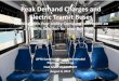 Peak Demand Charges and Electric Transit Buses · 2020-01-07 · CALSTART Fresno Rural Envision Solar Midday Bus Charger • Fresno Rural Trans and CALSTART deploying 2 BEBs on express