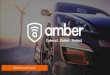 Retail Consumer Solution - Amber Connect Consumer... · 2018-09-28 · Amber Connect Introduction Company: • Amber Connect was registered in 2015 in Jamaica. • Starting with a