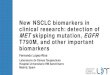 New NSCLC biomarkers in clinical research: ... New NSCLC biomarkers in clinical research: detection