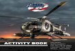 ACTIVITY BOOK · 2020-04-03 · legendary company traces its roots back more than 60 years to iconic American businessman, innovator and aviator Howard Hughes when the Hughes Tool