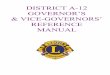 DISTRICT A-12 GOVERNOR’S & VICE-GOVERNORS’ REFERENCE …resources.mdalions.org › lions_material › A12GovManual.pdf · Have the Region Chairpersons select a location and date