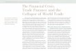 The Financial Crisis, Trade Finance and the Collapse of ... › assets › documents › institute › annual › 2… · Development and the World Trade Organiza-tion on trade and
