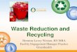 Waste Reduction and Recycling - Connecticut · business case for capital investment for recycling . Standardizing Procedures •Describe generating, ... forklift, vehicles . Waste